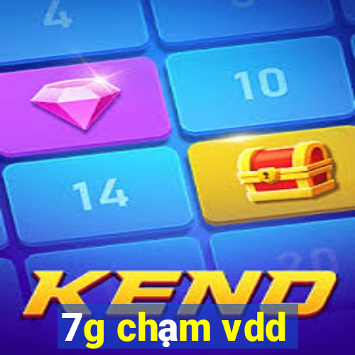 7g chạm vdd