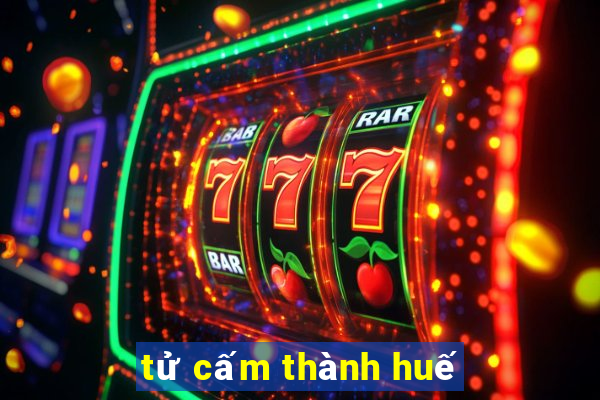 tử cấm thành huế