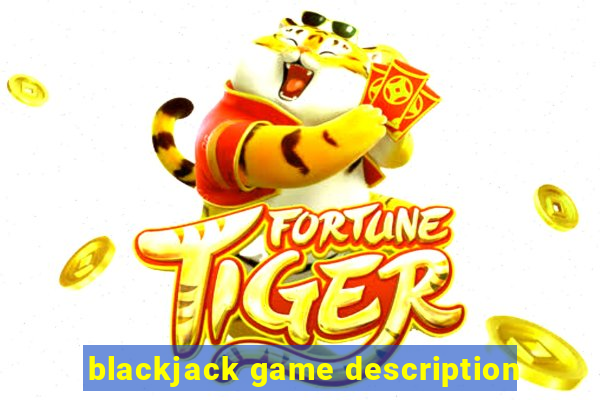 blackjack game description