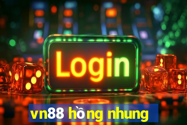 vn88 hồng nhung