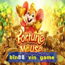 bin88 vin game bài đổi thưởng