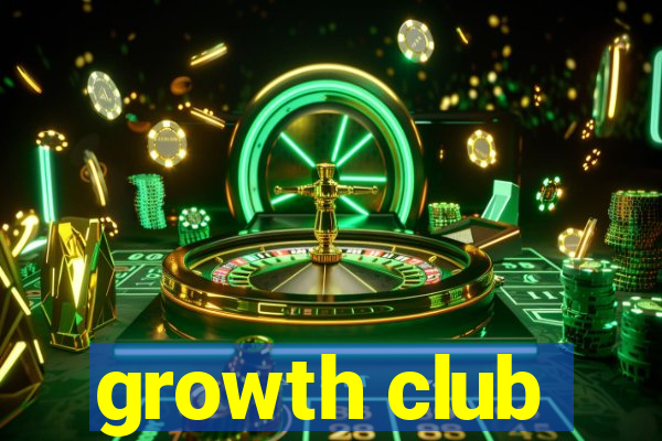 growth club