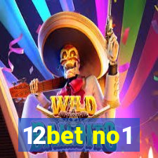 12bet no1