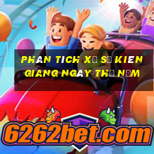 Phân tích xổ số kiên giang ngày thứ năm