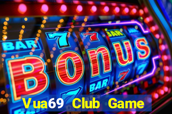 Vua69 Club Game Bài Qq