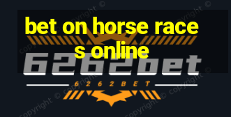 bet on horse races online