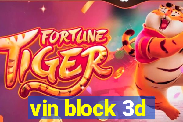 vin block 3d