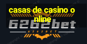 casas de casino online