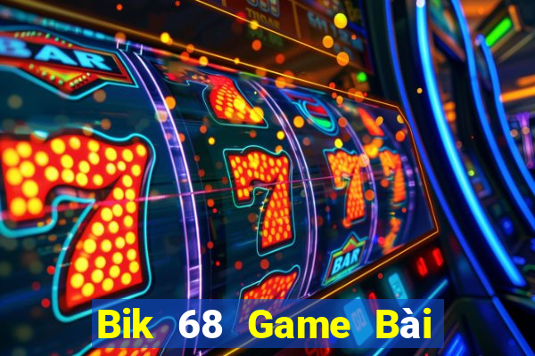 Bik 68 Game Bài Ma Cao