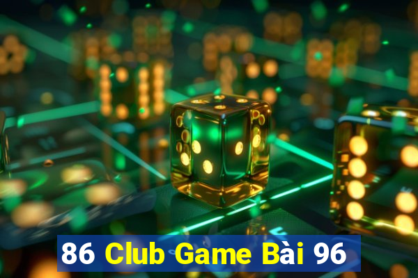 86 Club Game Bài 96