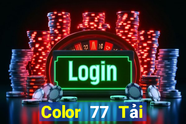 Color 77 Tải về chính thức