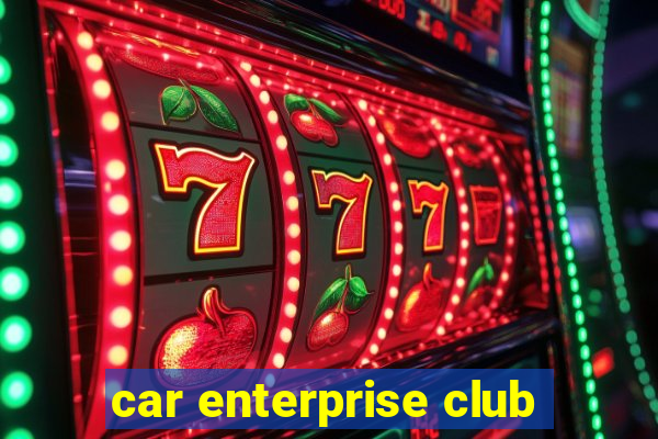 car enterprise club