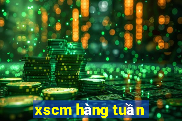 xscm hàng tuần