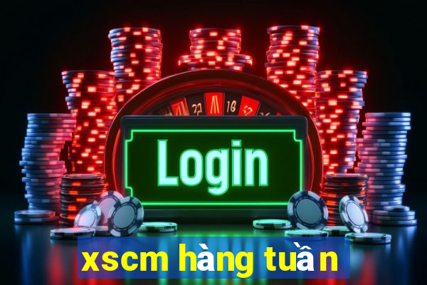 xscm hàng tuần