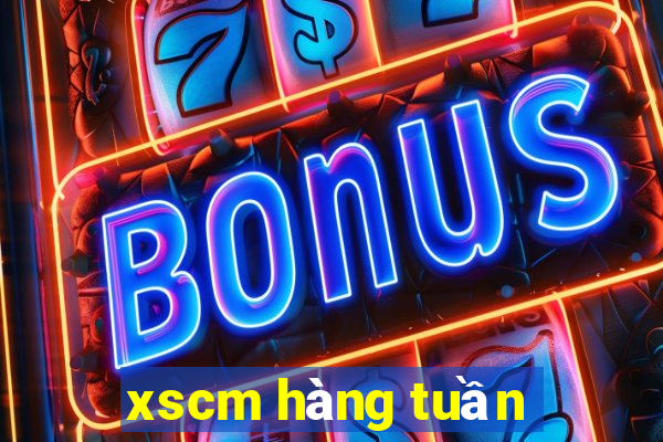 xscm hàng tuần