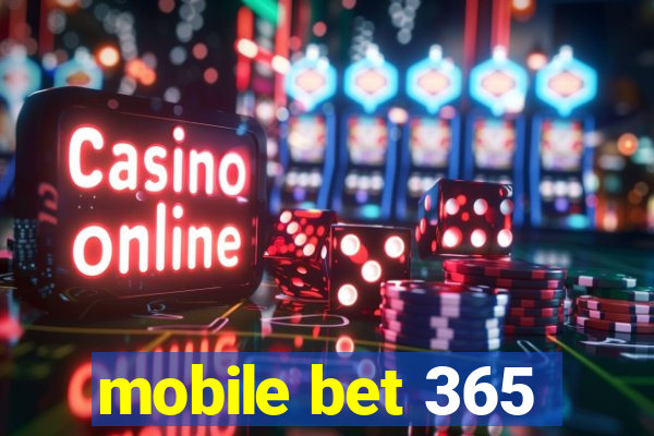 mobile bet 365