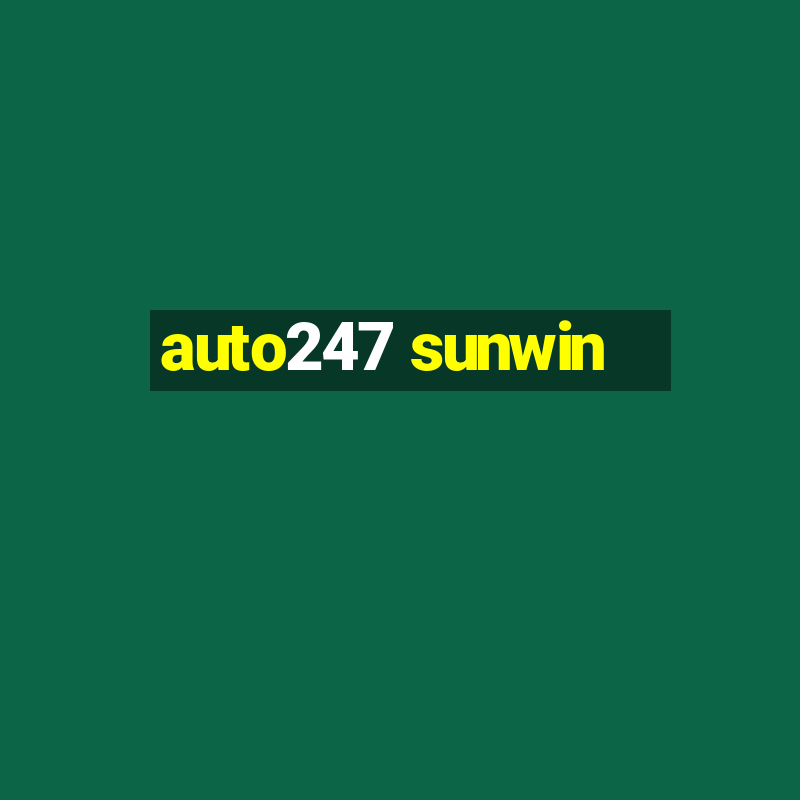 auto247 sunwin