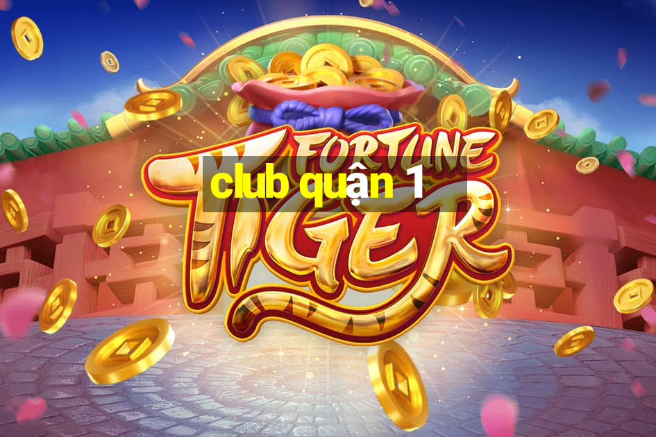 club quận 1