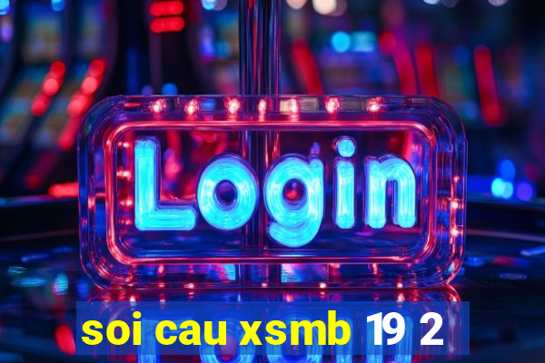 soi cau xsmb 19 2