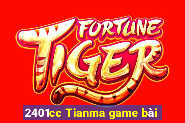 2401cc Tianma game bài