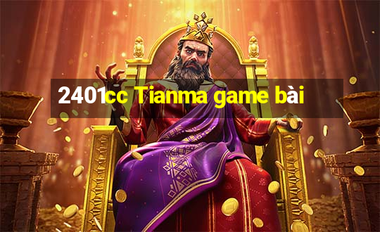 2401cc Tianma game bài