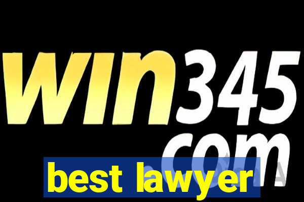 best lawyer