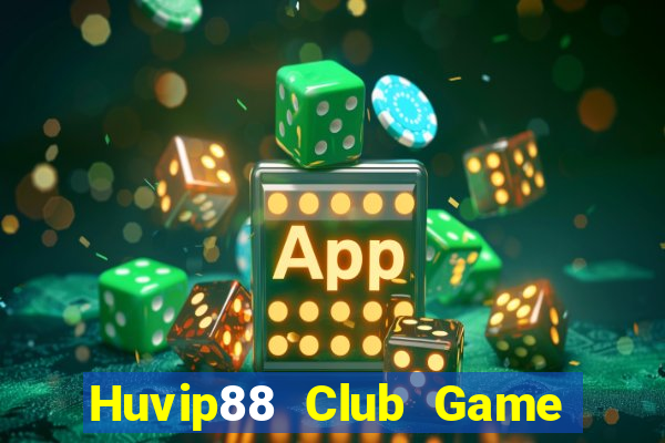 Huvip88 Club Game Bài Uy Tín