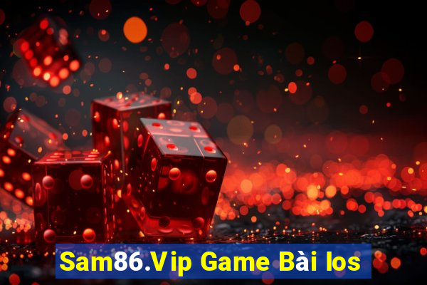 Sam86.Vip Game Bài Ios