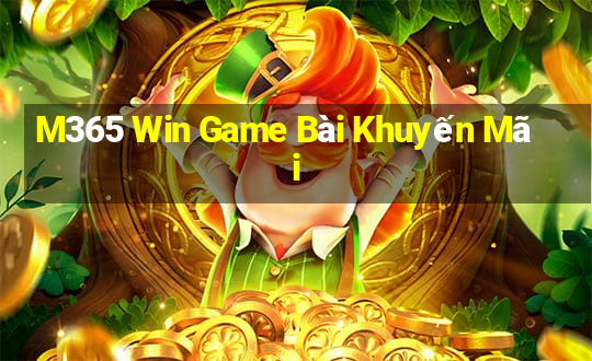 M365 Win Game Bài Khuyến Mãi