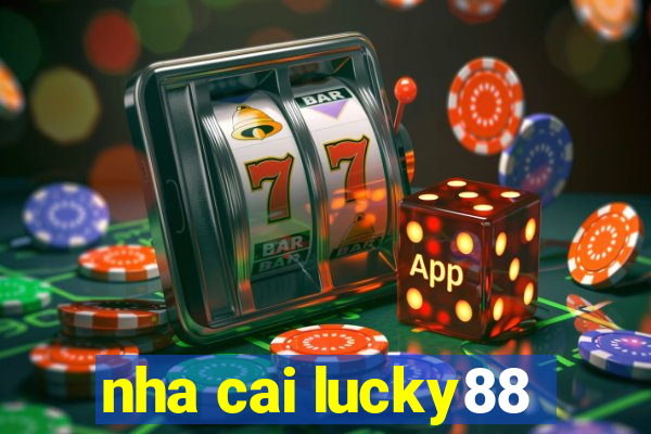 nha cai lucky88