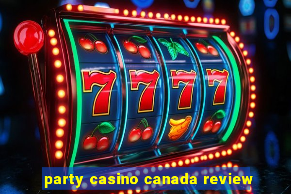 party casino canada review