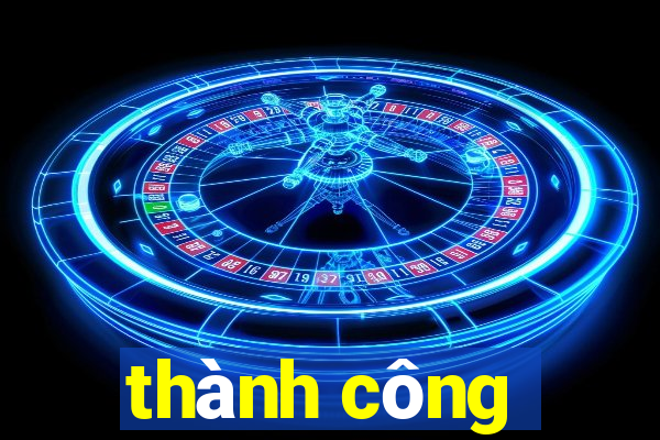 thành công