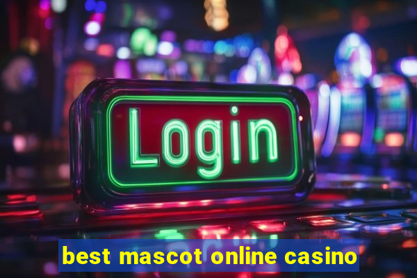 best mascot online casino