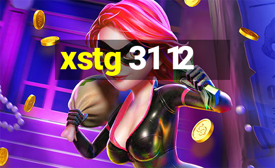 xstg 31 12