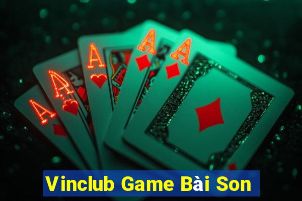 Vinclub Game Bài Son