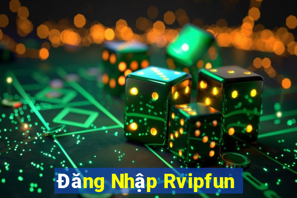 Đăng Nhập Rvipfun