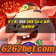 Xổ số 038 ios cho Android