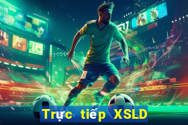 Trực tiếp XSLD ngày 19