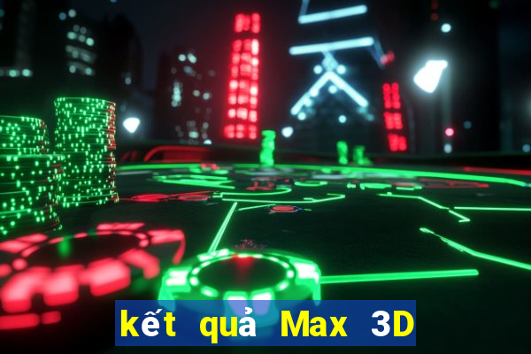 kết quả Max 3D pro ngày 18