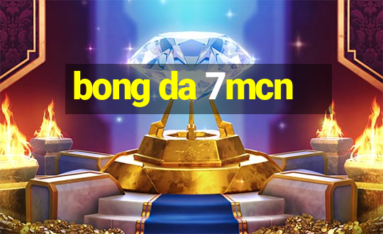 bong da 7mcn