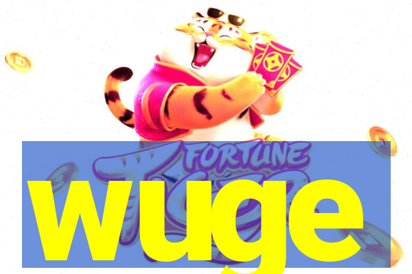 wuge