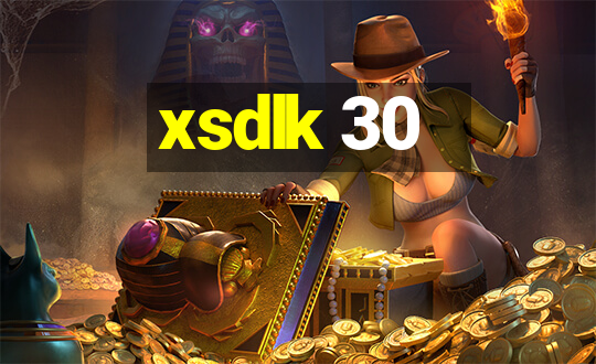 xsdlk 30