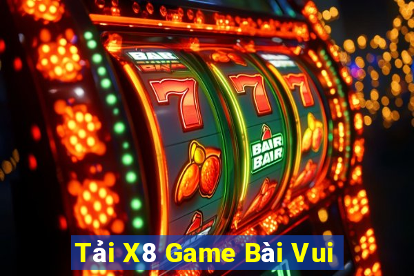 Tải X8 Game Bài Vui