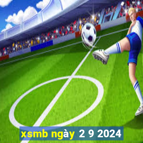 xsmb ngày 2 9 2024