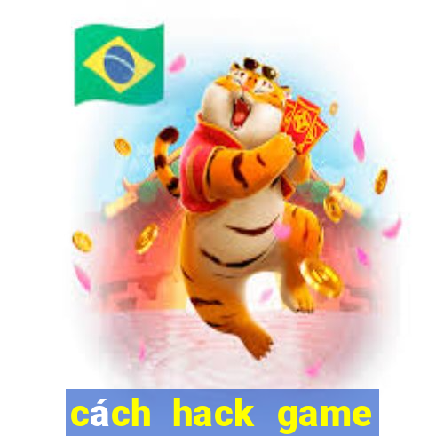 cách hack game đá gà