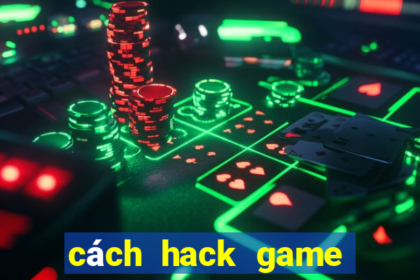 cách hack game đá gà