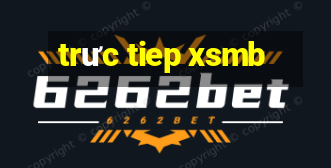 trưc tiep xsmb