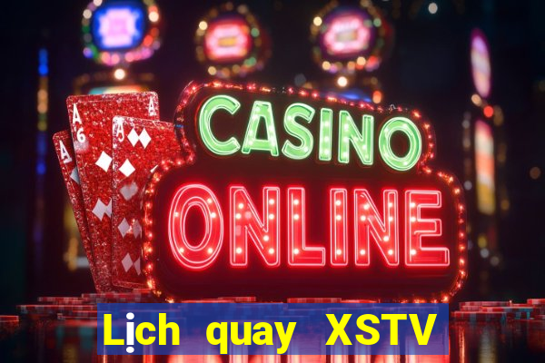 Lịch quay XSTV ngày 8