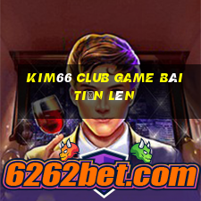 Kim66 Club Game Bài Tiến Lên