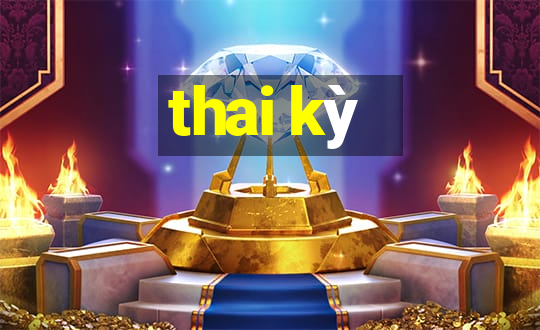 thai kỳ